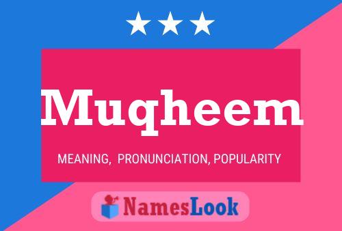 Muqheem Name Poster