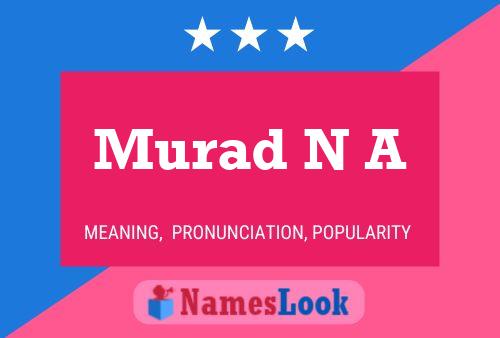 Murad N A Name Poster