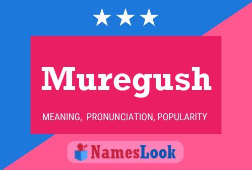 Muregush Name Poster