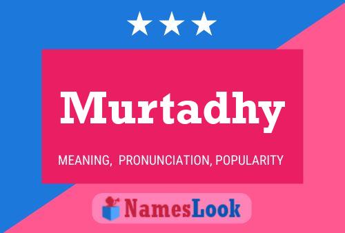 Murtadhy Name Poster