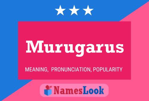 Murugarus Name Poster