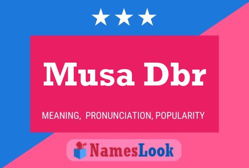 Musa Dbr Name Poster