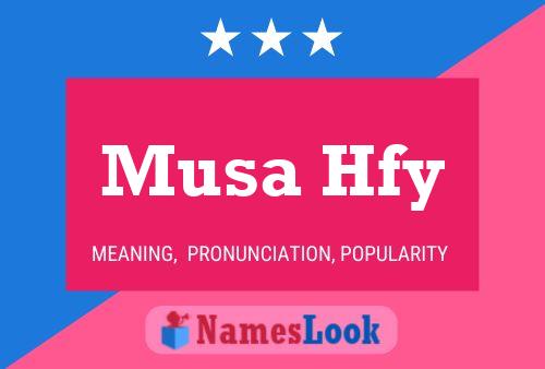 Musa Hfy Name Poster