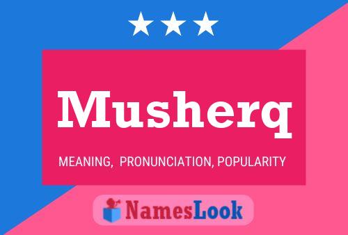 Musherq Name Poster