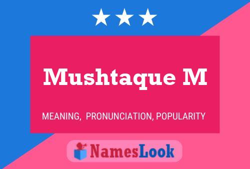 Mushtaque M Name Poster