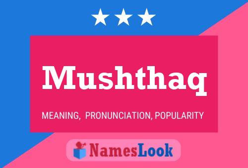 Mushthaq Name Poster