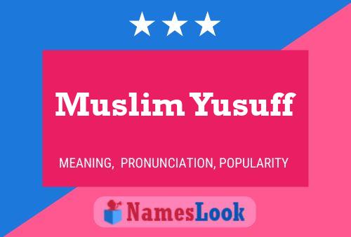 Muslim Yusuff Name Poster