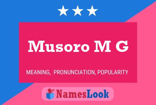 Musoro M G Name Poster