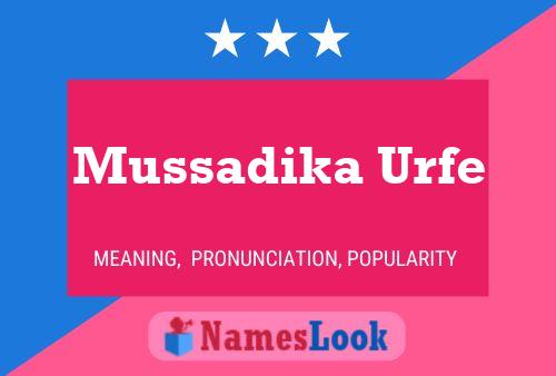 Mussadika Urfe Name Poster