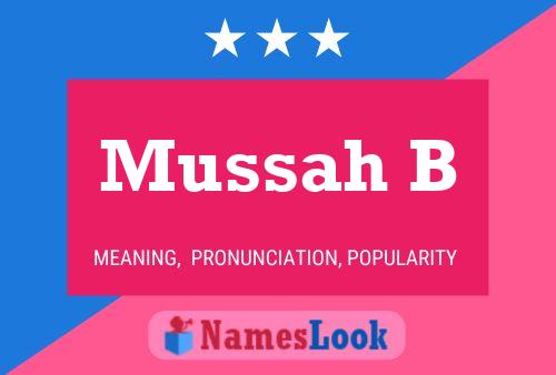 Mussah B Name Poster