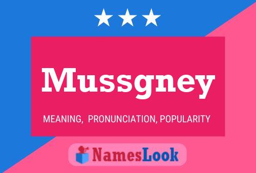 Mussgney Name Poster