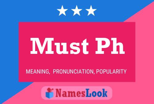 Must Ph Name Poster