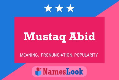 Mustaq Abid Name Poster