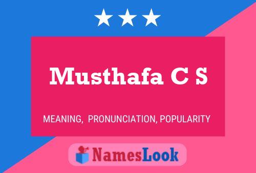 Musthafa C S Name Poster