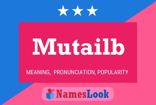 Mutailb Name Poster