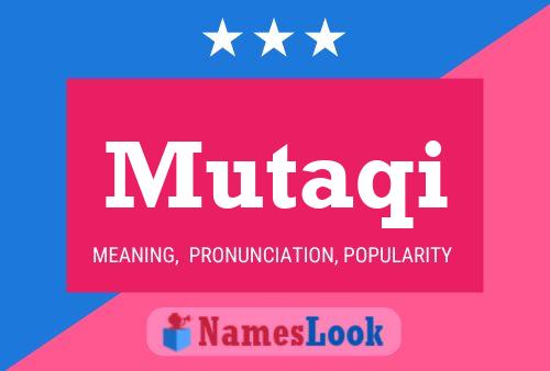 Mutaqi Name Poster