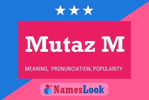 Mutaz M Name Poster