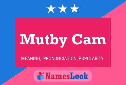 Mutby Cam Name Poster