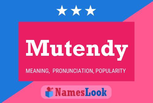 Mutendy Name Poster