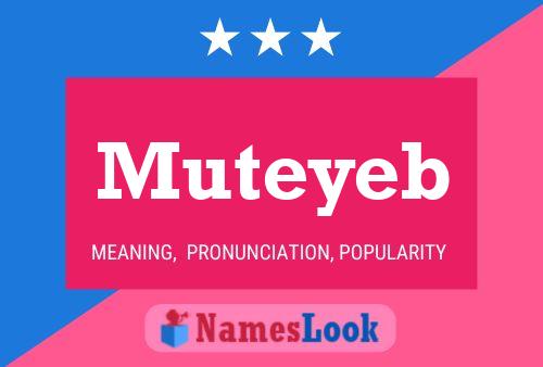 Muteyeb Name Poster