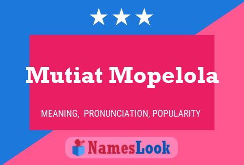 Mutiat Mopelola Name Poster