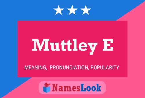 Muttley E Name Poster