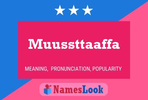 Muussttaaffa Name Poster