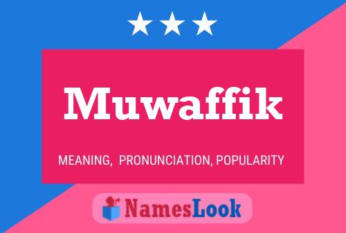 Muwaffik Name Poster