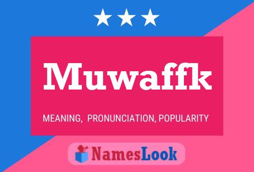 Muwaffk Name Poster