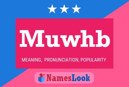 Muwhb Name Poster