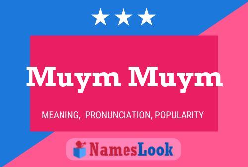 Muym Muym Name Poster