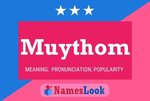 Muythom Name Poster