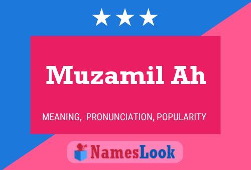 Muzamil Ah Name Poster