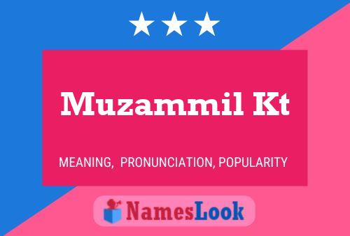 Muzammil Kt Name Poster