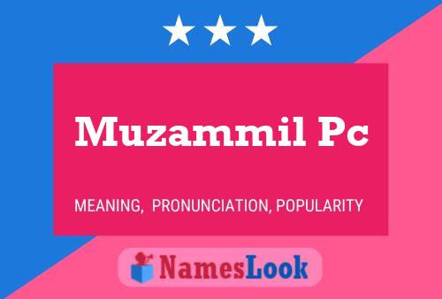 Muzammil Pc Name Poster