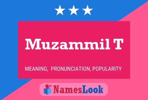 Muzammil T Name Poster