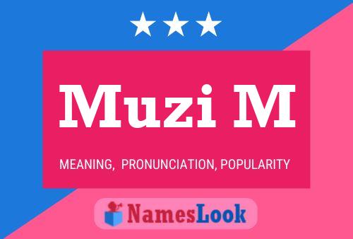 Muzi M Name Poster