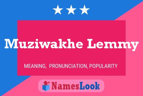 Muziwakhe Lemmy Name Poster