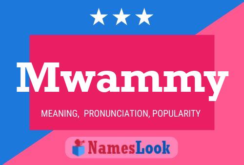 Mwammy Name Poster