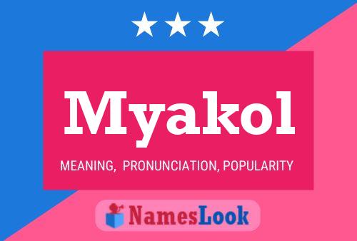 Myakol Name Poster