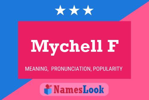 Mychell F Name Poster