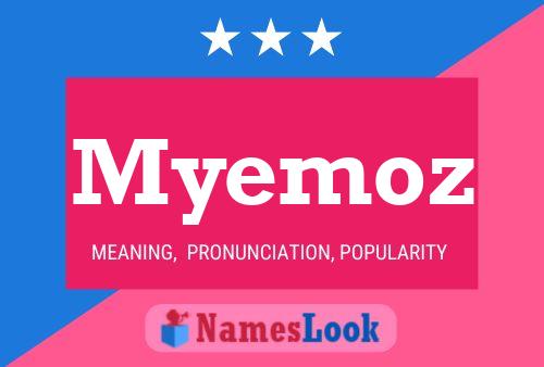 Myemoz Name Poster