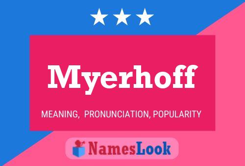 Myerhoff Name Poster