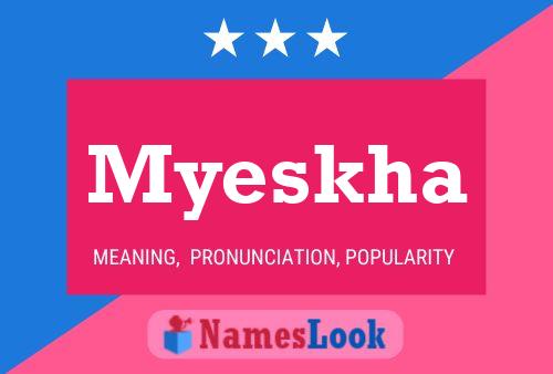 Myeskha Name Poster