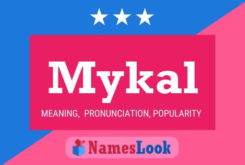 Mykal Name Poster