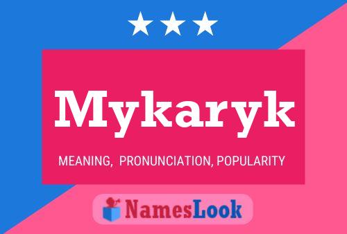 Mykaryk Name Poster