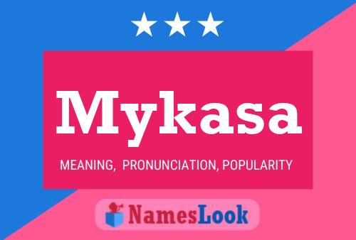 Mykasa Name Poster