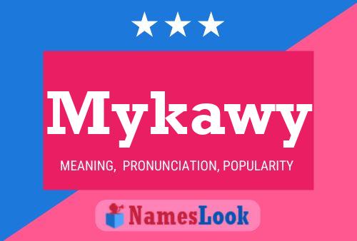 Mykawy Name Poster