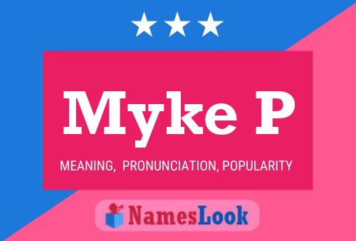 Myke P Name Poster