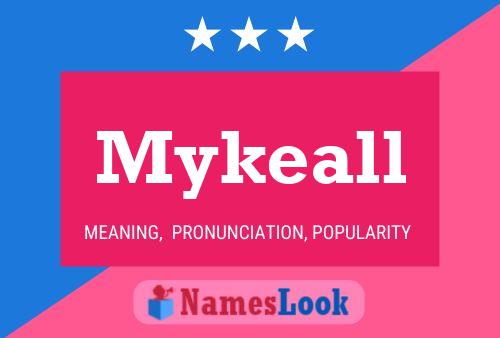 Mykeall Name Poster